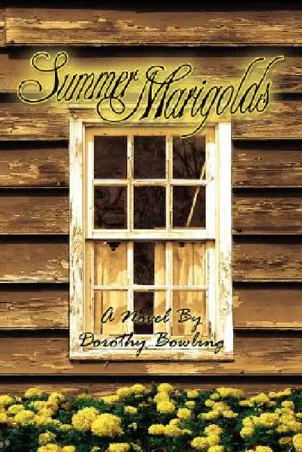 Summer Marigolds by Dorothy Bowling