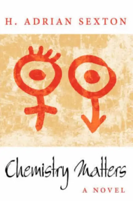Chemistry Matters by H. Adrian Sexton