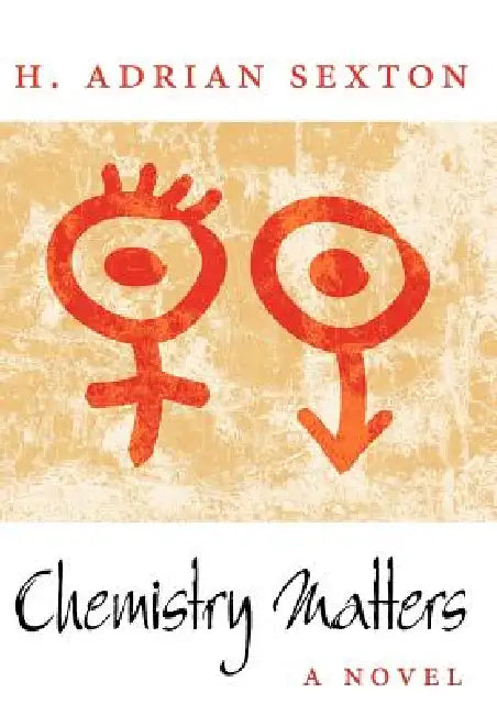 Chemistry Matters by H. Adrian Sexton