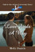 Love Finds A Way: 2nd in the Arbor University Tales by Molly Daniels