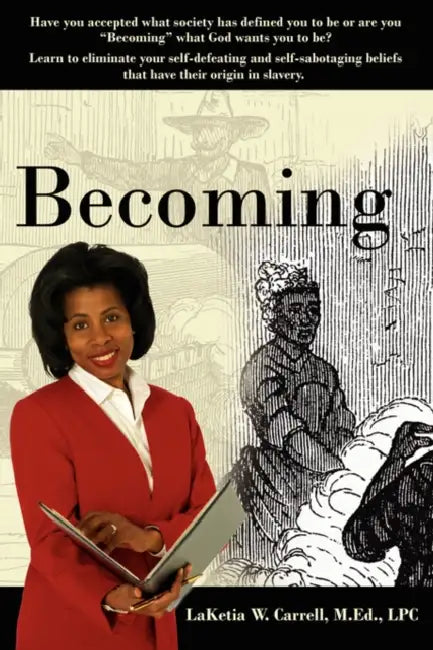 Becoming by Laketia W. Carrell