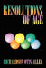 Resolutions of Age: Life Reviews and Stories of Six Elders Enhancing Our Peacefulness and Wellbeing by Richardson Otis Allen