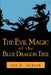 The Evil Magic of the Blue Dragon Tree by Lyn D. Jackson