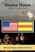 Elusive Honor: A Post-Vietnam Trilogy by John Braxton Bartlett
