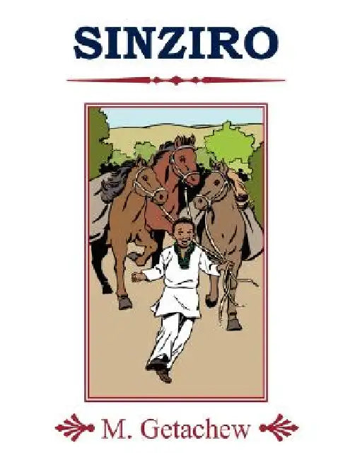 Sinziro by M. Getachew