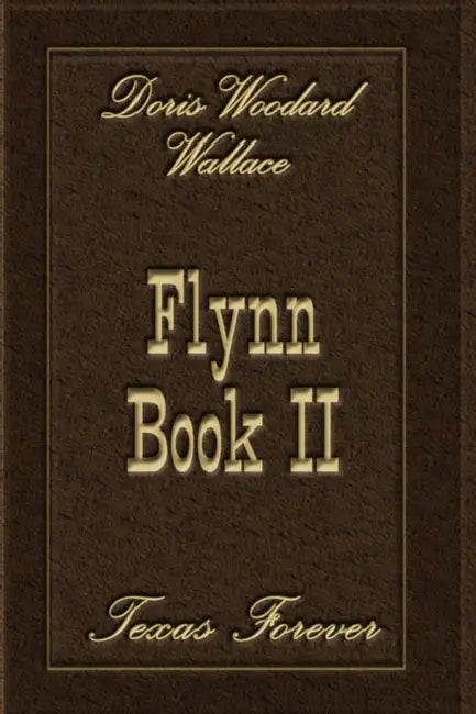 Flynn Book II by Doris Woodard Wallace
