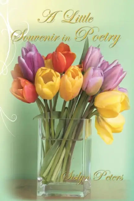 A Little Souvenir in Poetry by Sislyn Peters