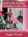 Food is the Frosting-Company is the Cake: You Can Entertain Easier At Any Age by Maggie Marshall