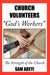 Church Volunteers, "God's Workers": God's Volunteers: The Strength of the Church by Sam Adeyi