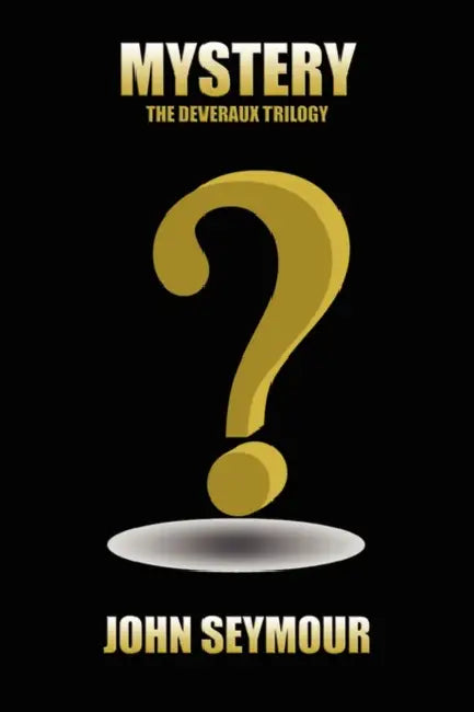 Mystery: The Deveraux Trilogy by John Seymour