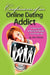 Confessions of An Online Dating Addict: A True Account of Dating and Relating in the Internet Age by Jane Coloccia