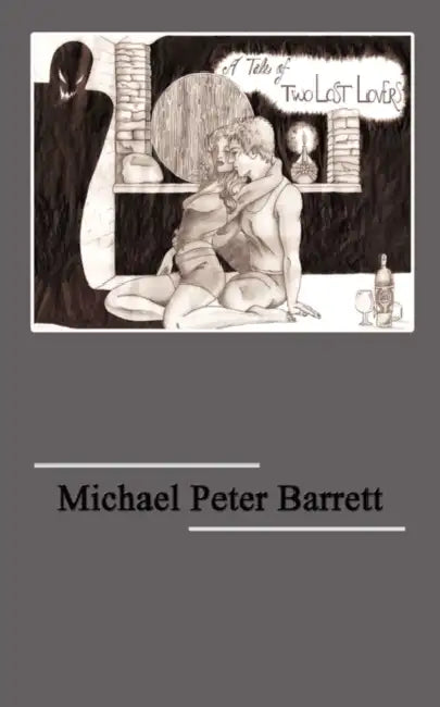 A Tale of Two Lost Lovers by Michael Peter Barrett