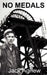 No Medals: Conscripted for Coal Mining by Jack Agnew