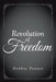 Revolution of Freedom by Debbie Penner