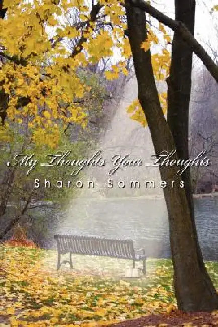 My Thoughts Your Thoughts by Sharon Sommers