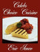 Celebs Choice Cuisine by Eric Ienco