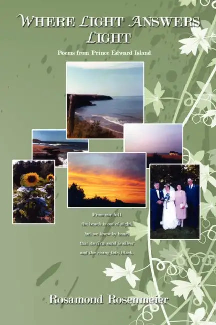 Where Light Answers Light: Poems from Prince Edward Island by Rosamond Rosenmeier