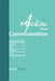 Action Based Communication: Changing Experience through Language by Renee Barnow
