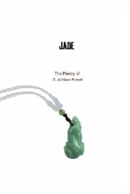 Jade by G. Addison Powell