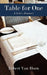 Table for One: A Life's Journey by Robert Van Horn