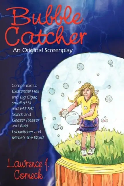 Bubble Catcher by Lawrence J. Corneck