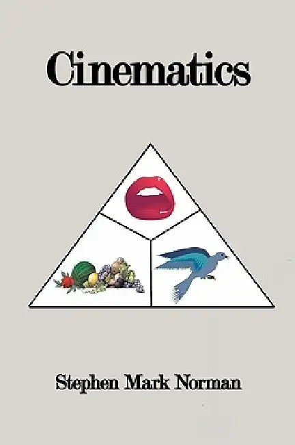 Cinematics by Stephen Mark Norman