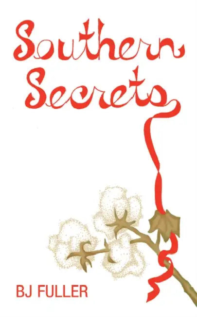 Southern Secrets by B. J. Fuller
