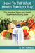 How to Tell What Health Foods to Buy: The Definitive Dietary and Health Supplements Buying Guide by Bill Howard