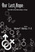 Our Last Hope: Black Male-Female Relationships in Change by Delores P. Aldridge