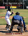 The Batter's Out (Baseball Training Manual): How to Play Defense: For Parents, Coaches, and Kids by Jr. Sledge Charles R.
