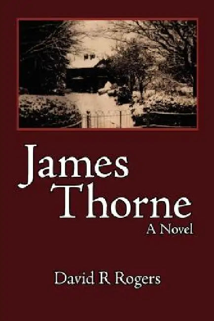 James Thorne by David R. Rogers