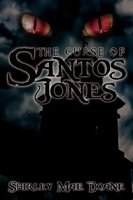 The Curse of Santos Jones by Shirley Mae Doane