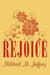 Rejoice by Mildred M. Jeffrey