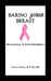 Baring Your Breast: Mammograms: A Positive Experience by Carole Aydell