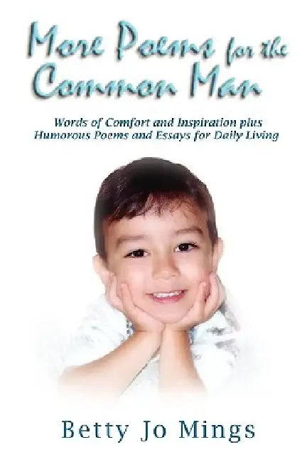 More Poems for the Common Man by Betty Jo Mings