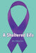 A Sheltered Life by Mary Elizabeth Way