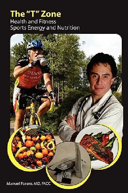 The Tzone Health and Fitness: Sports Energy and Nutrition by Manuel F. Forero