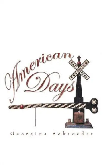 American Days by Georgina Schroeder