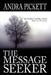 The Message Seeker: My Brother's Brother Search by Andra Pickett