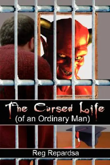 The Cursed Life (of an Ordinary Man) by Reg Repardsa