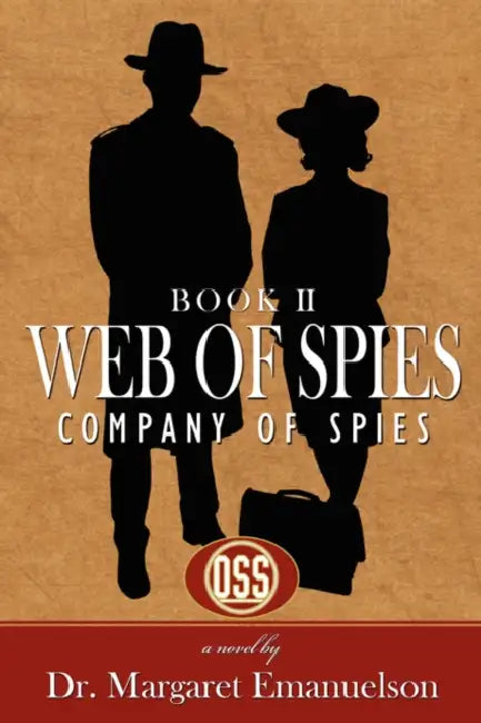 Web of Spies Book II: Company of Spies by Margaret Emanuelson