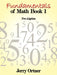 Fundamentals of Math Book 1: Pre-Algebra by Jerry Ortner