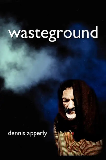 Wasteground by Dennis Apperly