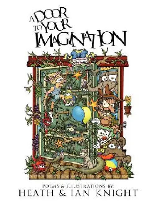 A Door to Your Imagination by Heath Knight