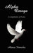 Alpha Omega: A Compilation of Poems by Alonza Knowles, Knowles Alonza Knowles