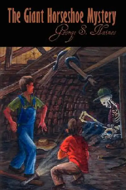 The Giant Horseshoe Mystery by George S. Haines