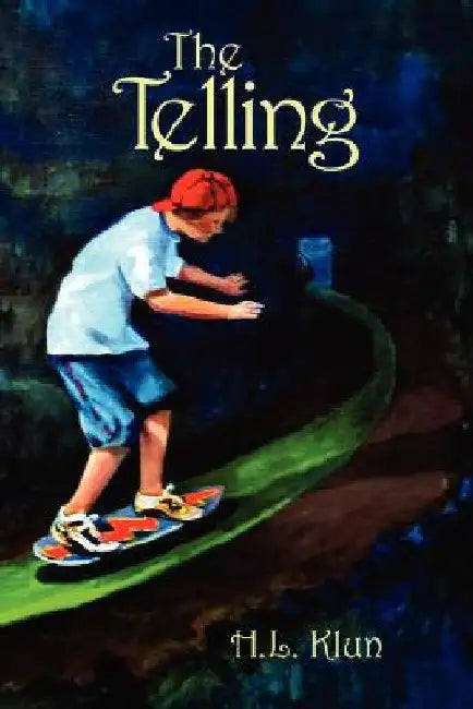 The Telling by H. L. Klun