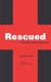 Rescued: A testimony of God's saving power by Ateba Crocker