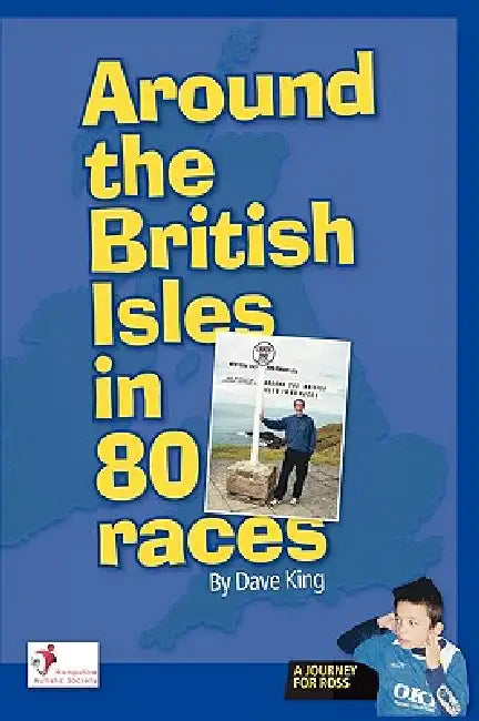 Around the British Isles in 80 Races by Dave King