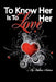 To Know Her Is to Love Her by Stephanie Anderson